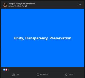 A status update post, dated January 15th 2024 on the "Vaughn Schlegel for Selectman" Facebook page. It simply reads "Unity, Transparency, Preservation" in white text on a blue background.