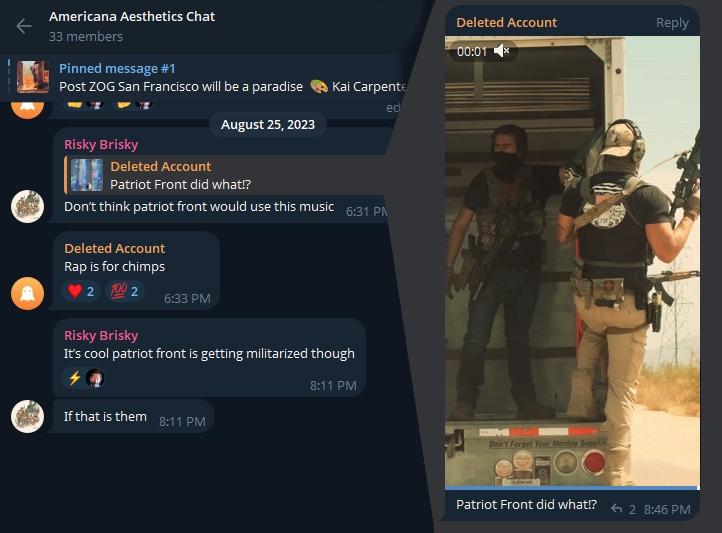 Brooks to a Telegram chat, stating the following, edited for clarity: "Don't think Patriot Front would use this music. It's cool Patriot Front is getting militarized though, if that is them."