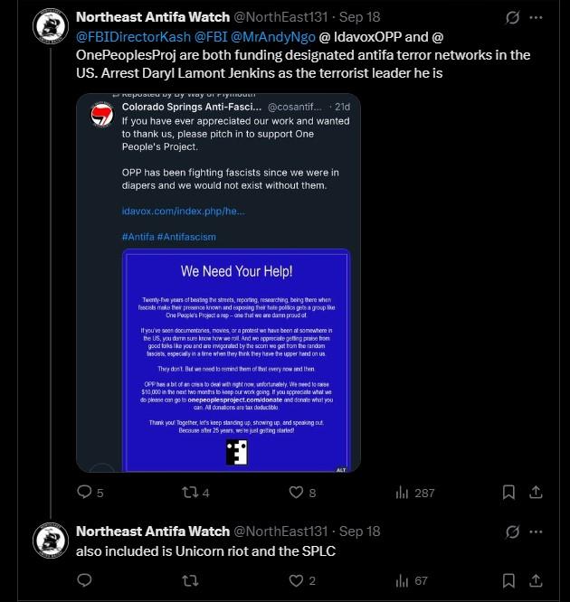 A screenshot of a Twitter post dated September 18th, 2025, from the Northeast Antifa Watch account. It snitch-tags Darlye Lamont Jenkins and One People's Project to current FBI Director Kash Patel, the official FBI Twitter account, and Andy Ngo, claiming that DLJ and OPP are both "funding designated antifa terror networks in the U.S." It calls for DLJ to be arrested as a terrorist leader, and then hastily tacks on Unicorn Riot and the Southern Poverty Law Center in the replies, failing to properly snitch-tag them.